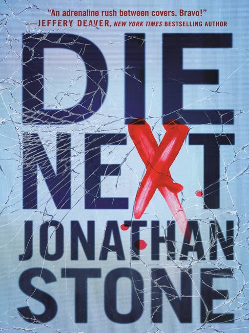 Title details for Die Next by Jonathan Stone - Available